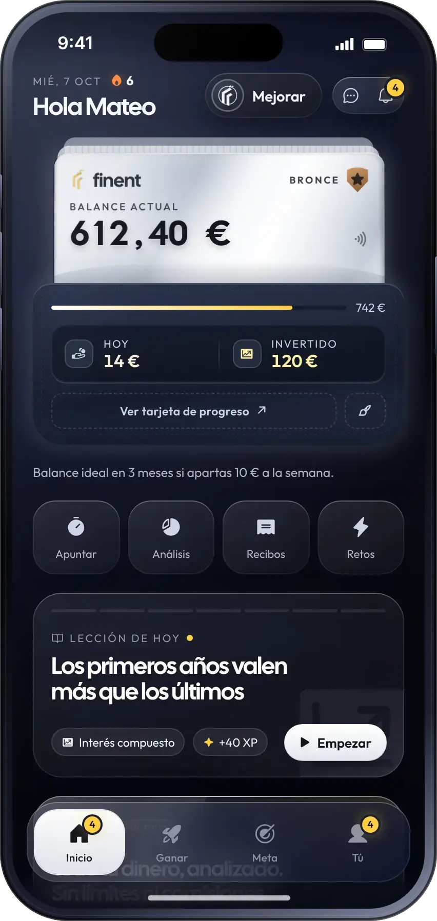 Pantalla de Inicio de finent: tarjeta con un balance de 612,40 € y rango Bronce, lo de hoy y lo invertido, atajos (Apuntar, Análisis, Recibos, Retos) y la lección del día.